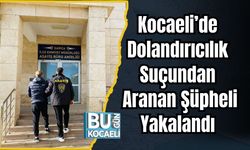 Kocaeli’de Dolandırıcılık Suçundan Aranan Şüpheli Yakalandı