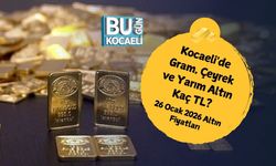 Kocaeli'de Gram, Çeyrek ve Yarım Altın Kaç TL? 26 Ocak 2026 Altın Fiyatları