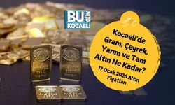 Kocaeli'de Gram, Çeyrek, Yarım ve Tam Altın Ne Kadar? 17 Ocak 2026 Altın Fiyatları