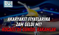 Akaryakıt Fiyatlarına Zam Geldi Mi? Kocaeli’de Güncel Rakamlar