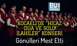Kocaeli’de “Hicaz Dua ve Solo İlahiler” Konseri Gönülleri Mest Etti