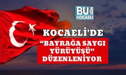 Kocaeli'de “Bayrağa Saygı Yürüyüşü” Düzenleniyor