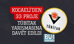 Kocaeli’den 33 Proje TÜBİTAK Yarışmasına Davet Edildi