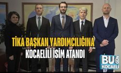 TİKA Başkan Yardımcılığına Kocaelili İsim Atandı