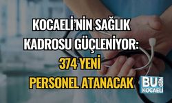 Kocaeli’nin Sağlık Kadrosu Güçleniyor: 374 Yeni Personel Atanacak