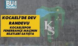 Kocaeli’de Dev Randevu: Kocaelispor–Fenerbahçe Maçının Biletleri Satışta
