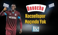 Onuachu Kocaelispor Maçında Yok