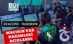 Kocaelispor – Trabzonspor Maçının VAR Hakemleri Açıklandı