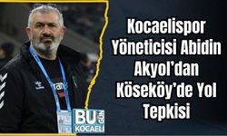 Kocaelispor Yöneticisi Abidin Akyol’dan Köseköy’de Yol Tepkisi