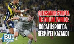 Oleksandr Syrota İle Yollar Ayrıldı: Kocaelispor'da Resmiyet Kazandı