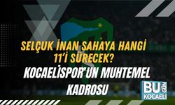 Selçuk İnan Sahaya Hangi 11’i Sürecek? Kocaelispor’un Muhtemel Kadrosu