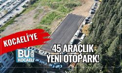 Kocaeli'ye 45 Araçlık Yeni Otopark!