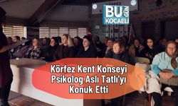 Körfez Kent Konseyi Psikolog Aslı Tatlı'yı Konuk Etti