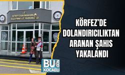 Körfez’de Dolandırıcılıktan Aranan Şahıs Yakalandı