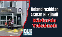 Dolandırıcılıktan Aranan Hükümlü Körfez’de Yakalandı