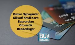 Kumar Oynayanlar Dikkat: Kredi Kartı Başvuruları Otomatik Reddediliyor