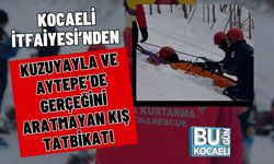 Kocaeli İtfaiyesi’nden Kuzuyayla ve Aytepe’de Gerçeğini Aratmayan Kış Tatbikatı