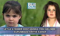 Leyla Aydemir Dosyasında Yeni Gelişme! Duruşmada Kritik Karar