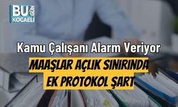Kamu Çalışanı Alarm Veriyor: Maaşlar Açlık Sınırında, Ek Protokol Şart