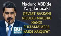 Maduro ABD’de Yargılanacak! Devlet Başkanı Nicolas Maduro Hangi Suçlamalarla Karşı Karşıya?