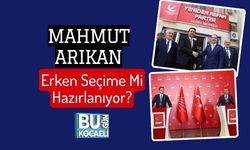 Mahmut Arıkan Erken Seçime Mi Hazırlanıyor?