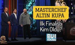 MasterChef Altın Kupa İlk Finalisti Kim Oldu?