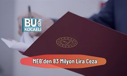 MEB’den 83 Milyon Lira Ceza