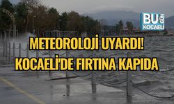 Meteoroloji Uyardı! Kocaeli'de Fırtına Kapıda