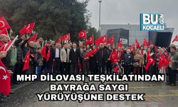 MHP Dilovası Teşkilatından Bayrağa Saygı Yürüyüşüne Destek