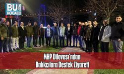 MHP Dilovası’ndan Balıkçılara Destek Ziyareti
