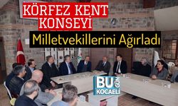 Körfez Kent Konseyi, Milletvekillerini Ağırladı