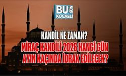 Kandil Ne Zaman? Miraç Kandili 2026 Hangi Gün, Ayın Kaçında İdrak Edilecek?