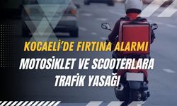 Kocaeli’de Fırtına Alarmı: Motosiklet ve Scooterlara Trafik Yasağı