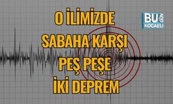 SON DAKİKA DEPREM! O İlimizde Sabaha Karşı Peş Peşe İki Deprem