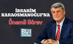 İbrahim Karaosmanoğlu’na Önemli Görev