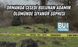 Ormanda Cesedi Bulunan Adamın Ölümünde Siyanür Şüphesi