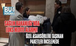 Sağlık Bakanlığı’nda Lüks Hediye Alarmı! Özel Asansörlere Taşınan Paketler İncelemede