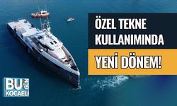 Özel Tekne Kullanımında Yeni Dönem!