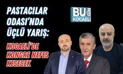 Pastacılar Odası’nda Üçlü Yarış: Kocaeli’de Kongre Nefes Kesecek