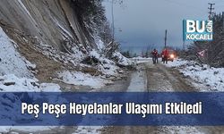 Peş Peşe Heyelanlar Ulaşımı Etkiledi