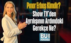 Pınar Erbaş Kimdir? Show TV'den Ayrılışının Ardındaki Gerekçe Ne?