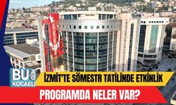 İzmit'te Sömestr Tatilinde Etkinlik, Programda Neler Var?