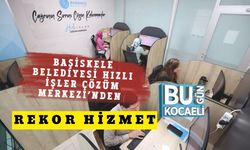 Başiskele Belediyesi Hızlı İşler Çözüm Merkezi’nden Rekor Hizmet