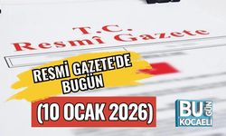 Resmi Gazete’de Bugün! (10 Ocak 2026)