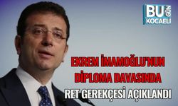Ekrem İmamoğlu’nun Diploma Davasında Ret Gerekçesi Açıklandı