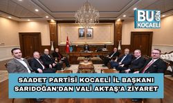 Saadet Partisi Kocaeli İl Başkanı Sarıdoğan’dan Vali Aktaş’a Ziyaret