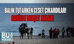 Balık Tutarken Ceset Çıkardılar: Sahilde Dehşet Anları