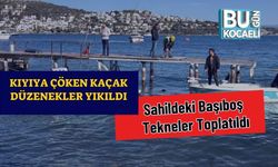 Kıyıya Çöken Kaçak Düzenekler Yıkıldı, Sahildeki Başıboş Tekneler Toplatıldı