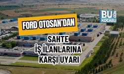 Ford Otosan’dan Sahte İş İlanlarına Karşı Uyarı