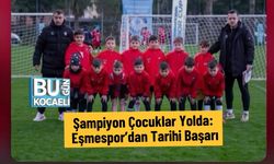 Şampiyon Çocuklar Yolda: Eşmespor’dan Tarihi Başarı